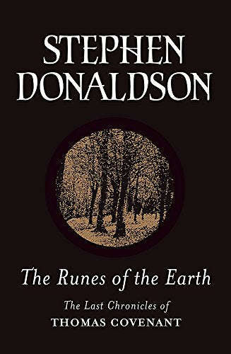 The Runes of the Earth - Stephen R. Donaldson