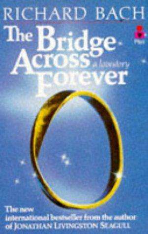 The Bridge Across Forever - Richard Bach