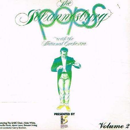 The Johannesburg Pops - Vol.2 with the National Orchestra