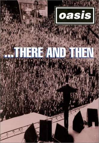 Oasis - ...There And Then (DVD)