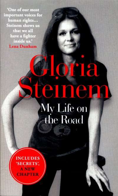 My Life on the Road - Gloria Steinem