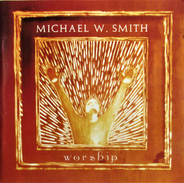 Michael W. Smith - Worship