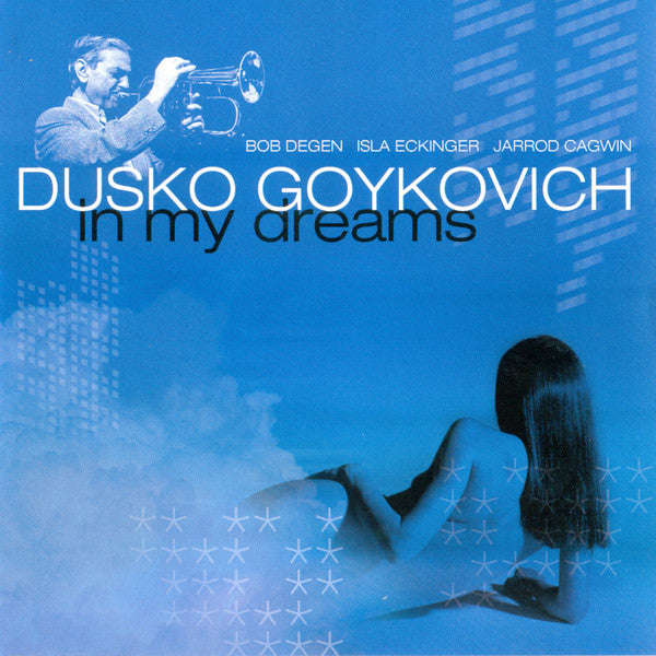 Dusko Goykovich - In My Dreams