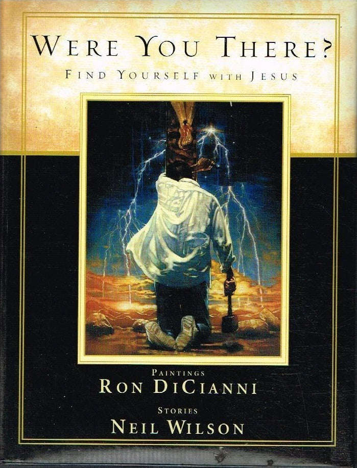 Were you there ? find yourself with Jesus Neil Wilson paintings by Ron DiCianni
