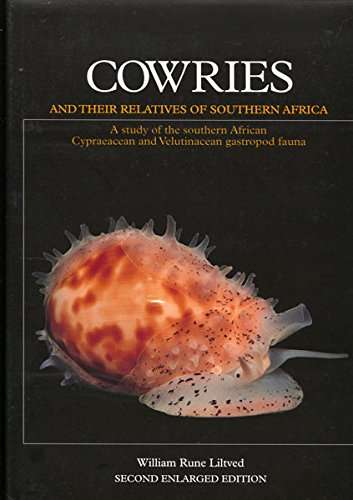 Cowries and Their Relatives of Southern Africa (Second Enlarged Edition) - William Liltved