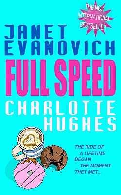 Full Speed Janet Evanovich Charlotte Hughes