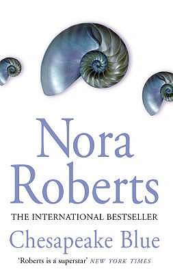 Chesapeake Blue - Nora Roberts