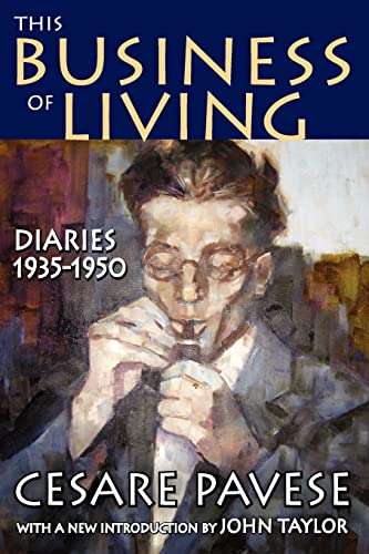 This Business of Living Diaries 1935-1950 Cesare Pavese