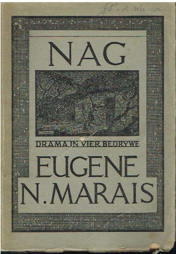 Nag drama in vier bedrywe Eugene N Marais (1st edition 1937)