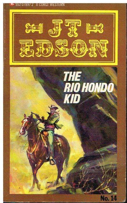 The Rio Hondo kid J T Edson