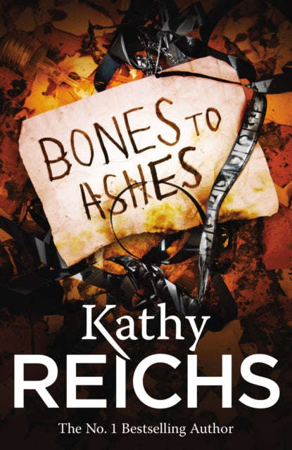 Bones to Ashes Kathy Reichs