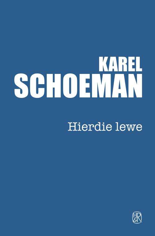 Hierdie lewe Karel Schoeman