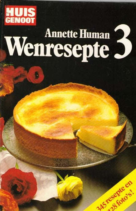 Huisgenoot: Wenresepte 3 Annette Human