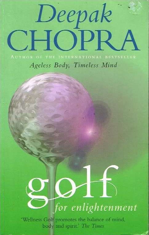 Golf for enlightenment Deepak Chopra