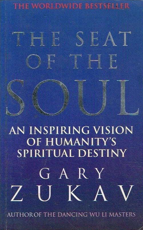 The Seat Of The Soul Gary Zukav