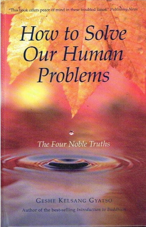 How to solve our human problems Geshe Kelsang Gyatso