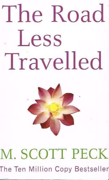 The road less travelled M Scott Peck