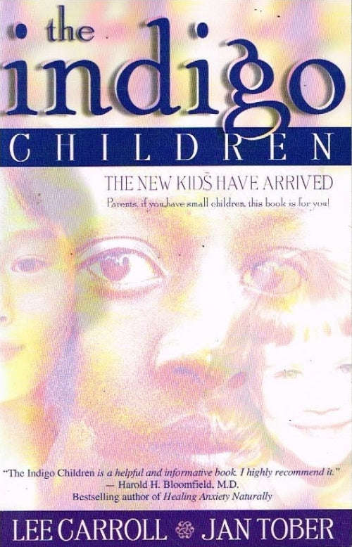 The Indigo Children Lee Carroll & Jan Tober