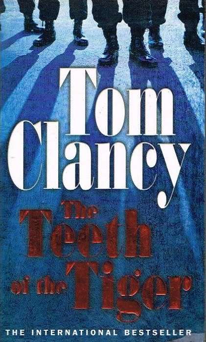 The teeth of the tiger Tom Clancy