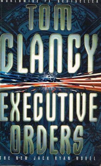 Executive orders Tom Clancy