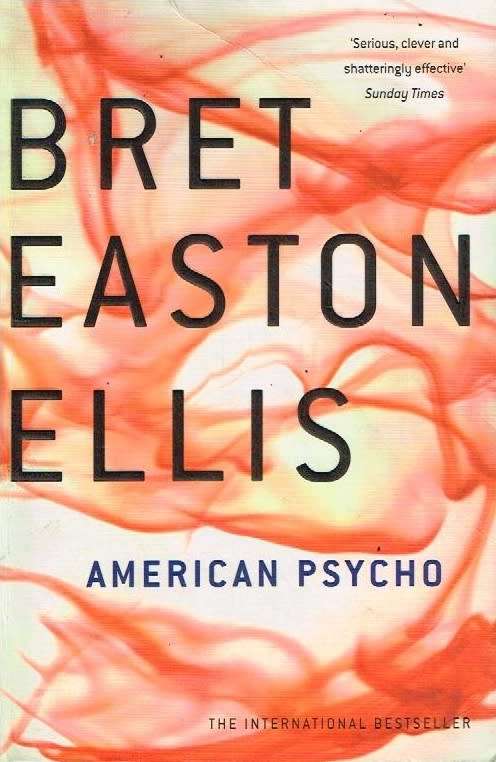 American Psycho Bret Easton Ellis