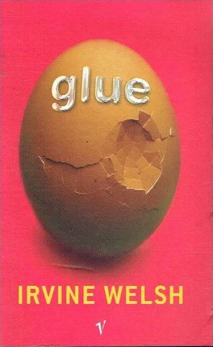 Glue Irvine Welsh