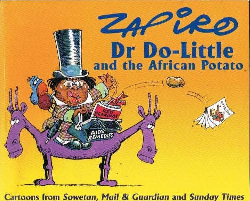 Dr Do-little and the African potato Zapiro