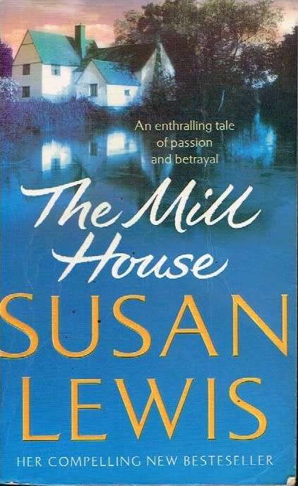 The mill house Susan Lewis