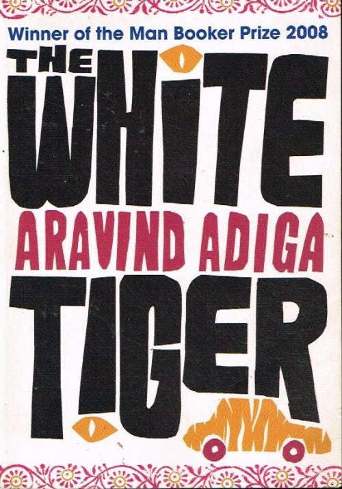 The white tiger Aravind Adiga
