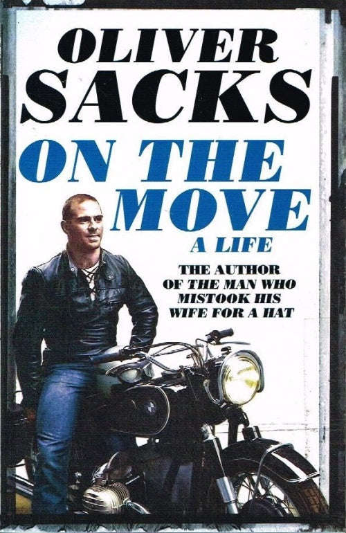 On the move a life Oliver Sacks