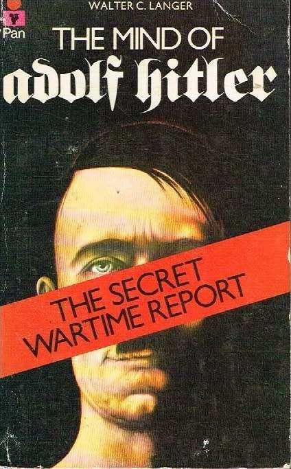 The mind of Adolf Hitler Walter C Langer