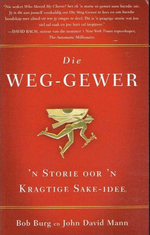 Die weg-gewer Bob Burg en John David Mann