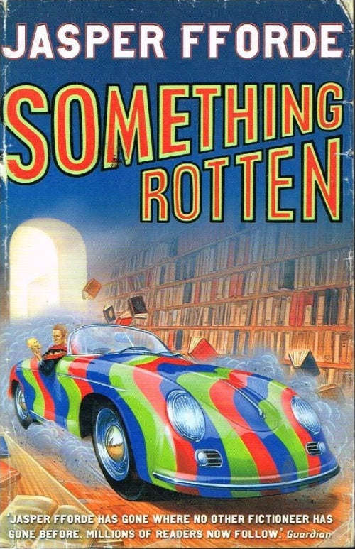 Something rotten Jasper Fforde
