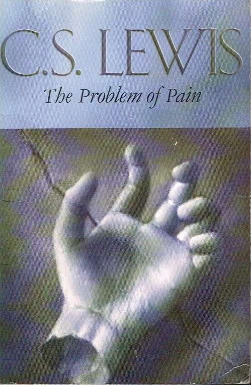 The problem of pain C S Lewis