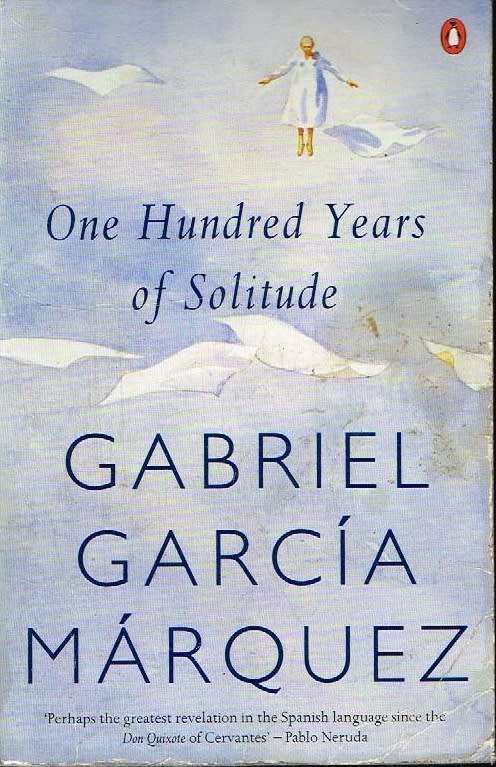 One hundred years of solitude Gabriel Garcia Marquez