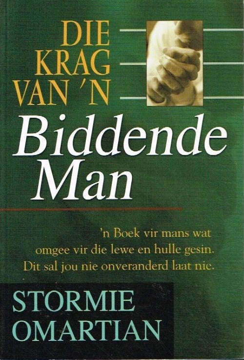 Die krag van n biddende man - Stormie Omartian