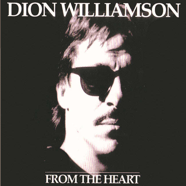 Dion Williamson - From the Heart