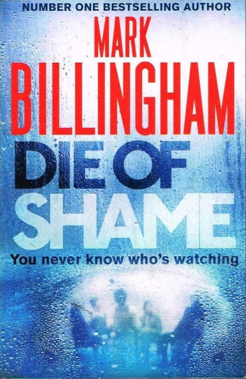Die of shame Mark Billingham