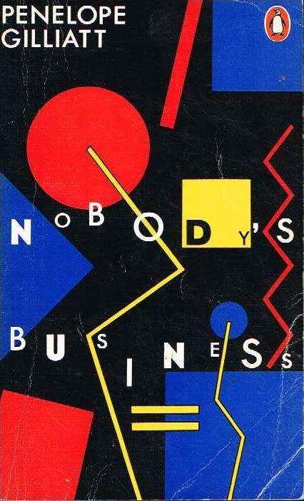 Nobody's business Penelope Gilliatt