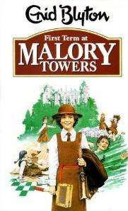 First Term at Malory Towers Blyton, Enid