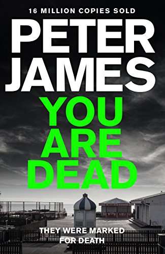 You Are Dead Peter James