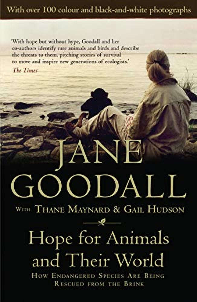 Hope for Animals and Their World Jane Goodall