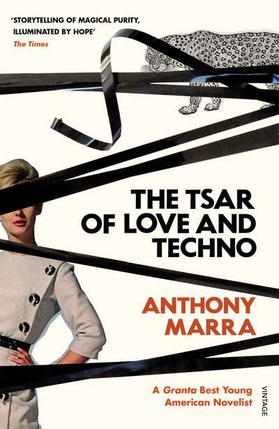 The Tsar of Love and Techno Anthony Marra