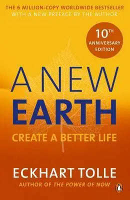 A New Earth Create a Better Life - Eckhart Tolle