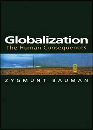 Globalization The Human Consequences Zygmunt Bauman