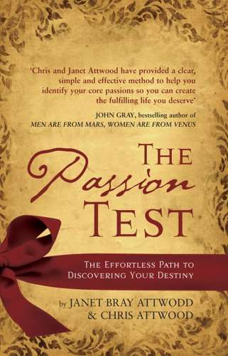 The Passion Test  Janet Bray Attwood Chris Attwood