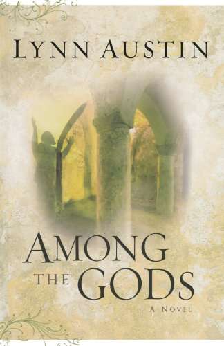 Among the Gods Lynn Austin