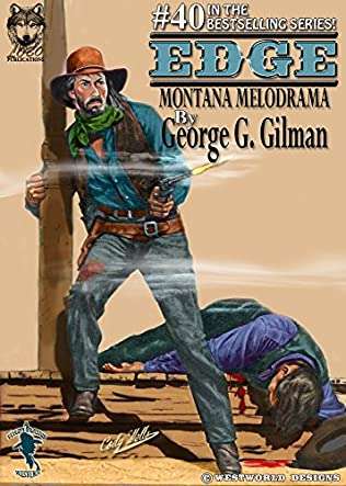 Edge, Montana melodrama George G Gilman