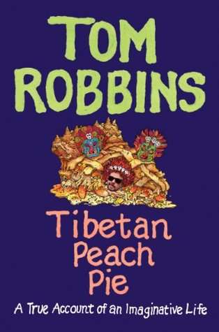 Tibetan peach pie Tom Robbins