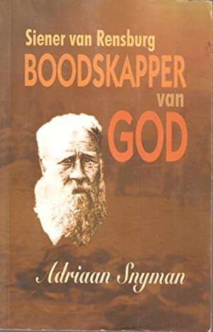 Siener van Rensburg boodskapper van God Adriaan Snyman